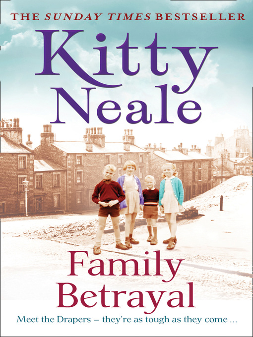 Title details for Family Betrayal by Kitty Neale - Available